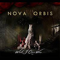 Nova Orbis : What I Once Was